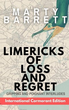 Limericks of Loss And Regret - Barrett, Marty