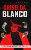 Griselda Blanco Griselda Blanco