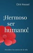 ¡Hermoso ser humano! - Bild 1