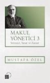 Makul Yönetici 3 - Sermaye Sanat ve Zanaat Makul Yönetici 3 - Sermaye Sanat ve Zanaat