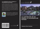 La contribución de los hoteles al crecimiento del turismo La contribución de los hoteles al crecimiento del turismo