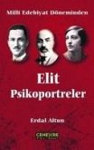 Milli Edebiyat Döneminden Elit Psikoportreler Milli Edebiyat Döneminden Elit Psikoportreler