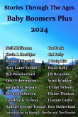 Stories Through The Ages Baby Boomers Plus 2024 Stories Through The Ages Baby Boomers Plus 2024