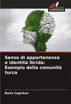 Senso di appartenenza e identità ibrida: Esempio della comunità turca - Cagirkan, Baris