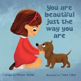 You Are Beautiful Just The Way You Are You Are Beautiful Just The Way You Are