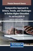 Comparative Approach to Drivers, Trends, and Challenges in Online Higher Education
