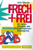 Frech und frei Frech und frei