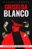 Griselda Blanco Griselda Blanco