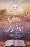 God Is Love God Is Love