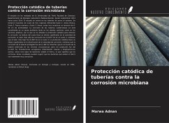 Protección catódica de tuberías contra la corrosión microbiana Cover Protección catódica de tuberías contra la corrosión microbiana