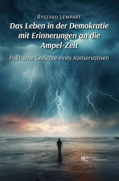 Cover DAS LEBEN IN DER DEMOKRATIE MIT ERINNERUNGEN AN DIE AMPEL-ZEIT