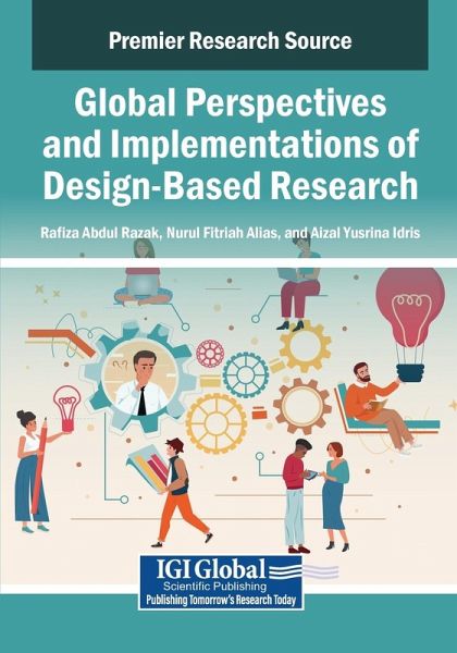 Global Perspectives and Implementations of Design-Based Research Global Perspectives and Implementations of Design-Based Research