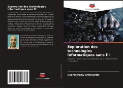 Exploration des technologies informatiques sans fil - AMMISETTY, VEERASWAMY