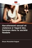 Harcèlement sexuel et violence à l'égard des femmes dans la société féodale