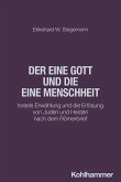 Der eine Gott und die eine Menschheit (eBook, PDF) Der eine Gott und die eine Menschheit (eBook, PDF)