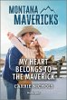 My Heart Belongs to the Maverick... - Bild 1