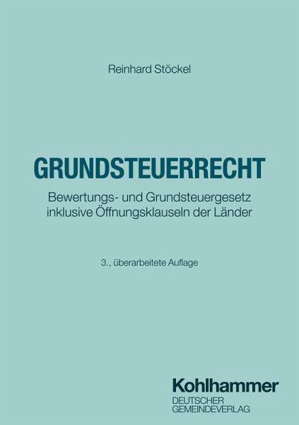 Grundsteuerrecht (eBook, ePUB) Grundsteuerrecht (eBook, ePUB)