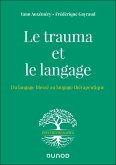 Le trauma et le langage (eBook, ePUB) Le trauma et le langage (eBook, ePUB)