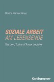 Soziale Arbeit am Lebensende (eBook, ePUB)
