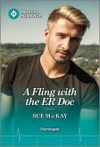 A Fling with the ER Doc (eBook, ePUB) A Fling with the ER Doc (eBook, ePUB)