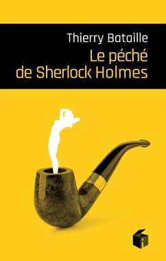 Le péché de Sherlock Holmes (eBook, ePUB) - Bataille, Thierry