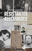 Résistantes allemandes (eBook, ePUB) Résistantes allemandes (eBook, ePUB)