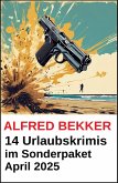 14 Urlaubskrimis im Sonderpaket April 2025 (eBook, ePUB)