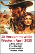10 Verdammt wilde Western April 2025... - Bild 1