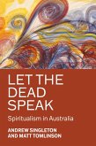 Let the dead speak (eBook, ePUB) Let the dead speak (eBook, ePUB)