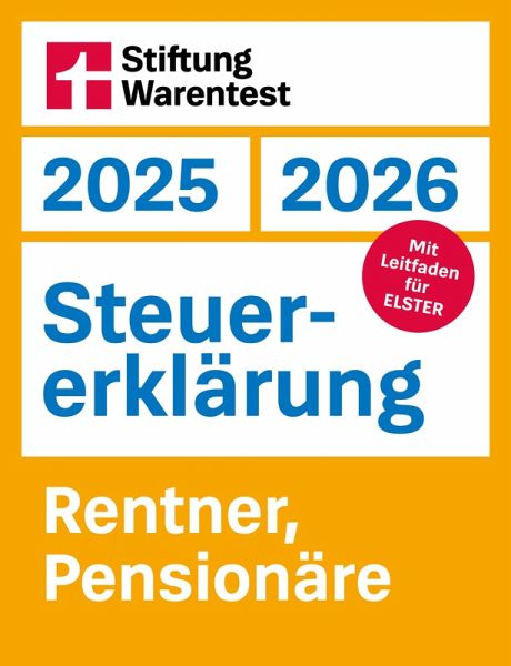 Steuererklärung 2025/2026 - Rentner, Pensionäre - Steuerratgeber für die Einkommensteuer mit Steuertipps, für Anfänger geeignet (eBook, PDF)