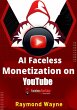 AI Faceless Monetization on Youtube... - Bild 1