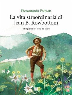 Cover La vita straordinaria di Jean B. Rowbottom (eBook, ePUB)