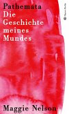 Pathemata. Die Geschichte meines Mundes (eBook, ePUB) Pathemata. Die Geschichte meines Mundes (eBook, ePUB)