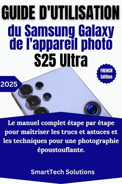 Cover Guide d'utilisation de l'appareil photo du Samsung Galaxy S25 Ultra (eBook, ePUB)
