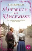 Aufbruch ins Ungewisse Die historische Familiensaga im 20. Jahrhundert (eBook, ePUB) Aufbruch ins Ungewisse Die historische Familiensaga im 20. Jahrhundert (eBook, ePUB)
