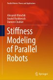 Stiffness Modeling of Parallel Robots (eBook, PDF)