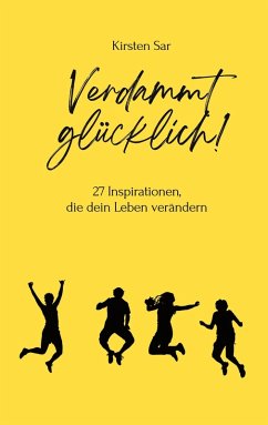 Verdammt glücklich! (eBook, ePUB) Verdammt glücklich! (eBook, ePUB)