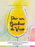 Per un bicchier di vino (eBook, ePUB) Per un bicchier di vino (eBook, ePUB)