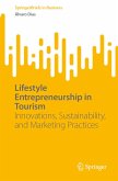 Lifestyle Entrepreneurship in Tourism (eBook, PDF) Lifestyle Entrepreneurship in Tourism (eBook, PDF)