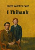 I Thibault (eBook, ePUB) I Thibault (eBook, ePUB)