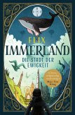 Immerland - Die Stadt der Ewigkeit (eBook, ePUB) Immerland - Die Stadt der Ewigkeit (eBook, ePUB)