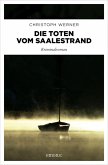 Die Toten vom Saalestrand (eBook, ePUB) Die Toten vom Saalestrand (eBook, ePUB)