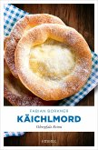 Käichlmord (eBook, ePUB) Käichlmord (eBook, ePUB)