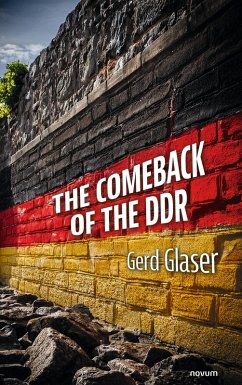 The Comeback of the DDR (eBook, ePUB) - Glaser, Gerd