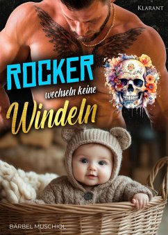 Rocker wechseln keine Windeln (eBook, ePUB) - Muschiol, Bärbel