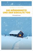 Die MörderMitzi und der eiskalte Tod (eBook, ePUB)