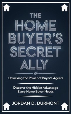 Cover The Home Buyer's Secret Ally (eBook, ePUB)
