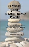 El Mundo Jack El Latido del Mar Perdido (Crónicas de jack y gumball: aventuras sin fin, #1) (eBook, ePUB)