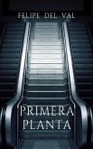 Primera planta (eBook, ePUB) Primera planta (eBook, ePUB)