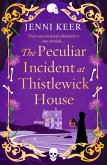 The Peculiar Incident at Thistlewick House (eBook, ePUB)